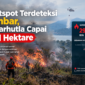 Ilustrasi kebakaran hutan dan lahan (karhutla) di Sumatera Barat. LBH Padang mencatat 293 anomali termal atau hotspot dengan estimasi jejak kebakaran mencapai 440,91 hektare berdasarkan analisis citra satelit.