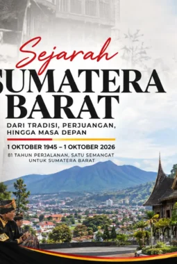 Menelusuri Sejarah Sumatera Barat: Dari Keresidenan, Perjuangan Kemerdekaan hingga Provinsi